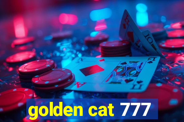 golden cat 777